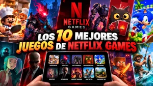 Los 10 mejores juegos de Netflix Games para jugar ahora